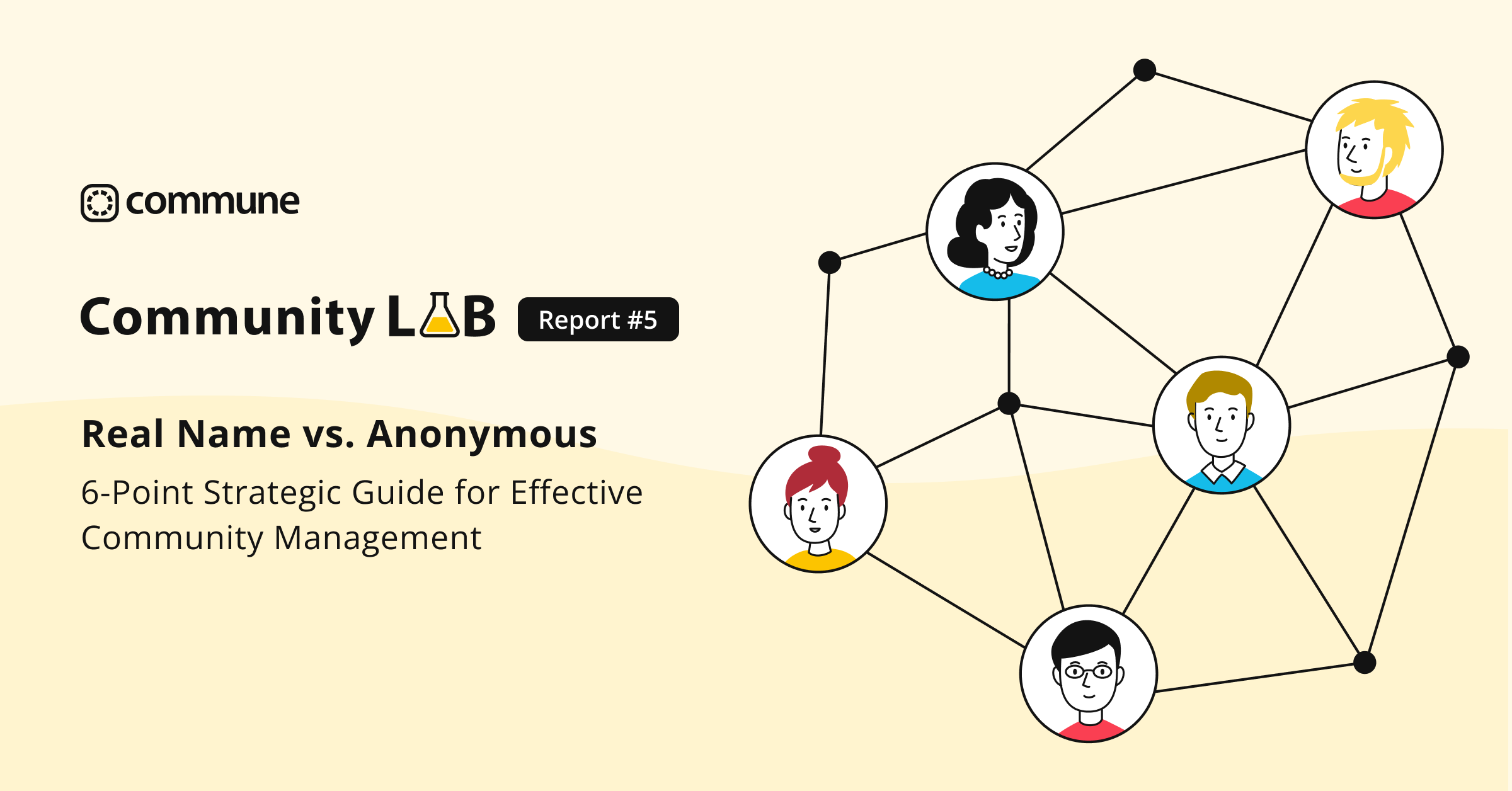 Real Name vs. Anonymous: 6-Point Strategic Guide for Effective Community Management