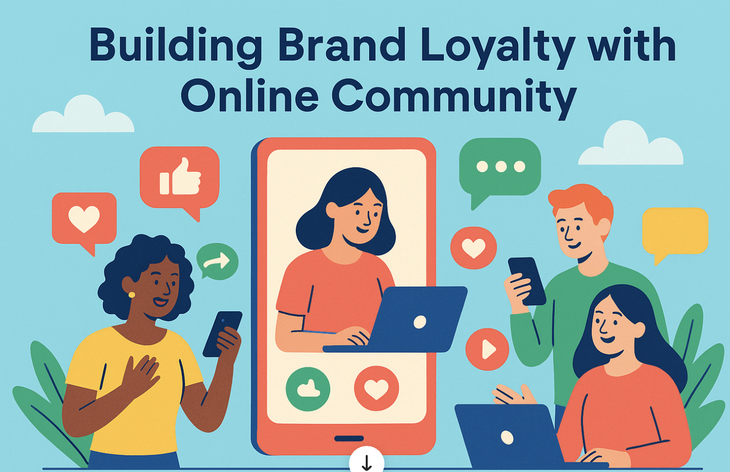 Building Brand Loyalty with Online Community: A Definitive Guide
